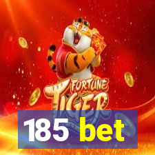 185 bet